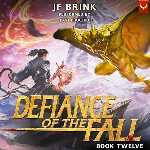 Defiance of the Fall 12 By TheFirstDefier, JF Brink